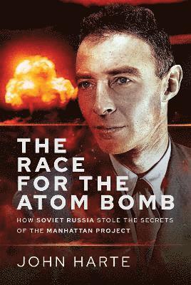 bokomslag The Race for the Atom Bomb