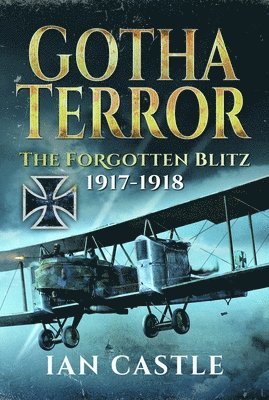 Ian Castle - Gotha Terror, Inbunden