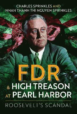 FDR and High Treason at Pearl Harbor 1