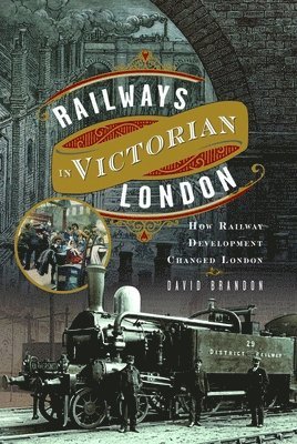 bokomslag Railways in Victorian London