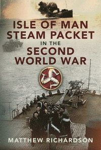 bokomslag Isle of Man Steam Packet in the Second World War