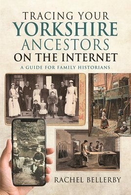 Tracing your Yorkshire Ancestors on the Internet 1