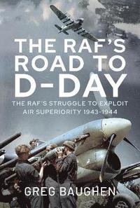 bokomslag The RAF's Road to D-Day