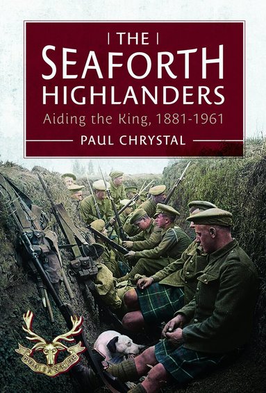 Paul Chrystal - Seaforth Highlanders, Inbunden