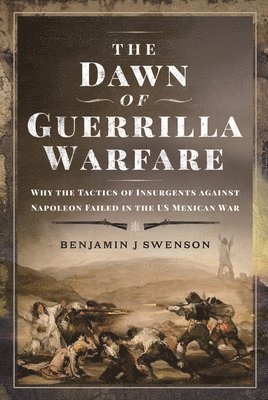 The Dawn of Guerrilla Warfare 1