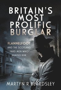 bokomslag Britains Most Prolific Burglar