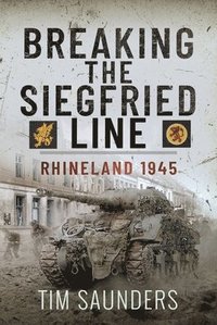 bokomslag Breaking the Siegfried Line