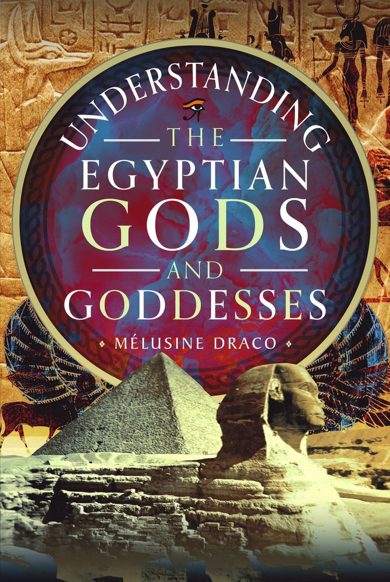 Understanding the Egyptian Gods and Goddesses 1