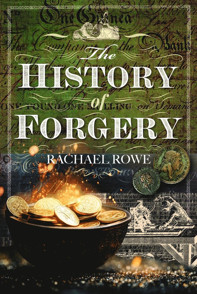 Rachael Rowe - History of Forgery, Inbunden