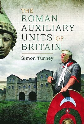 bokomslag The Roman Auxiliary Units of Britain