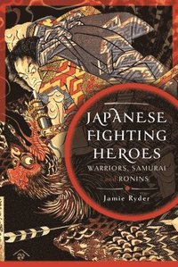 bokomslag Japanese Fighting Heroes