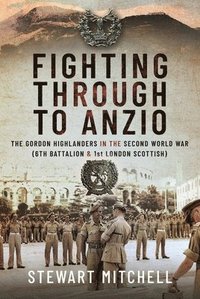 bokomslag Fighting Through to Anzio