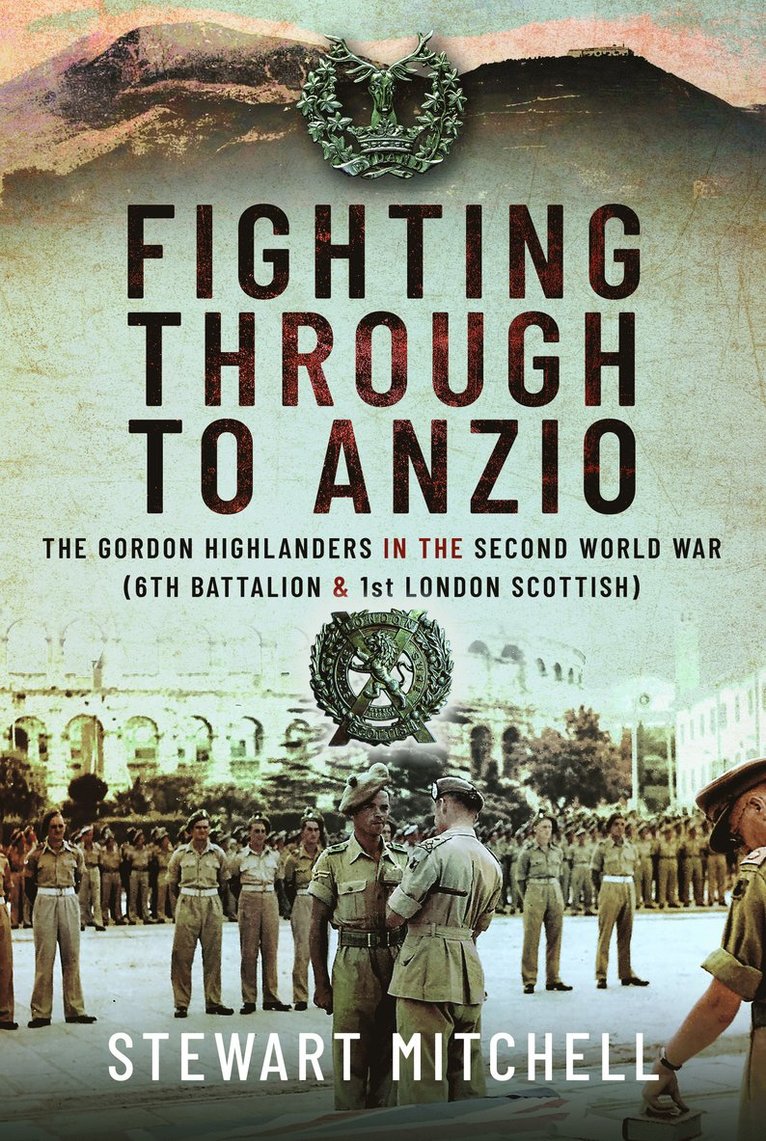 Stewart Mitchell - Fighting Through to Anzio, Inbunden