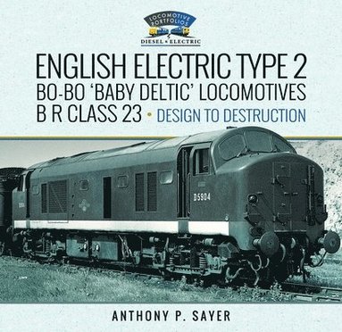 bokomslag English Electric Type 2 Bo-Bo 'Baby Deltic' Locomotives