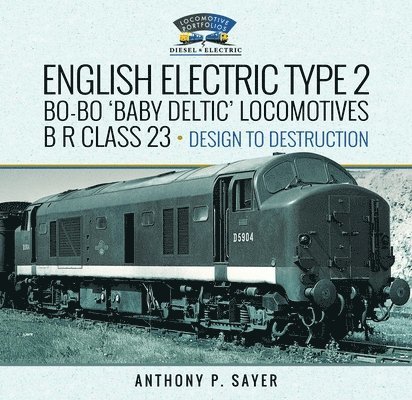 English Electric Type 2 Bo-Bo 'Baby Deltic' Locomotives 1