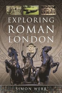 bokomslag Exploring Roman London