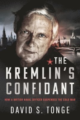 bokomslag The Kremlin's Confidant