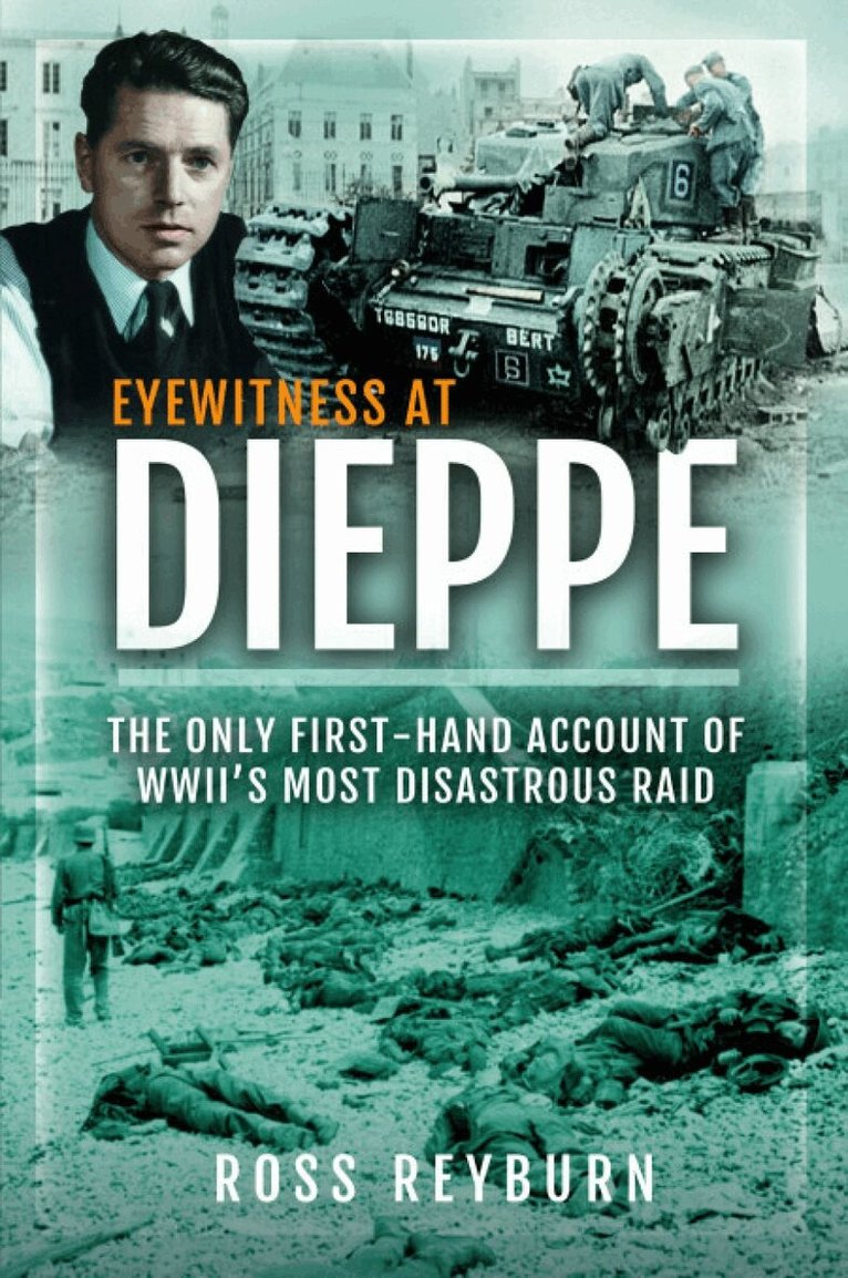 Ross Reyburn - Eyewitness at Dieppe, Häftad