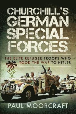 Churchill's German Special Forces 1