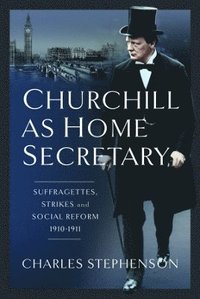 bokomslag Churchill as Home Secretary