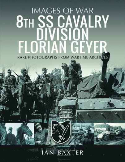 Ian Baxter - 8th SS Cavalry Division Florian Geyer, Häftad