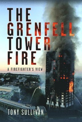 bokomslag The Grenfell Tower Fire