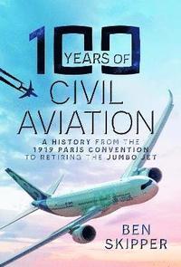 bokomslag 100 Years of Civil Aviation