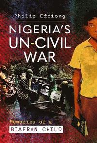 bokomslag Nigeria's Un-Civil War