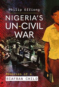 bokomslag Nigeria's Un-Civil War