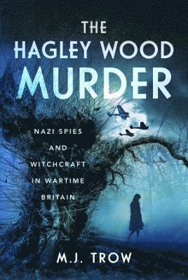 M J Trow, M. J. Trow - Hagley Wood Murder, Inbunden