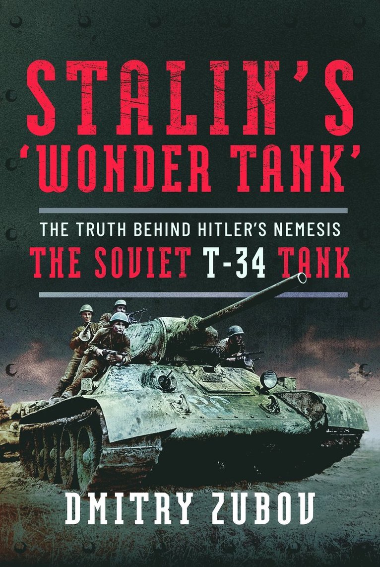 Stalin’s ‘Wonder Tank’
