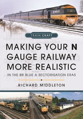 Making Your N Gauge Railway More Realistic 1