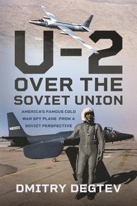 bokomslag The U-2 Over the Soviet Union