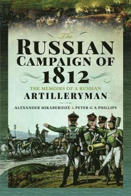 The Russian Campaign of 1812 1