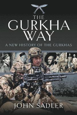 bokomslag The Gurkha Way