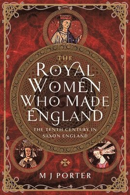 The Royal Women Who Made England 1