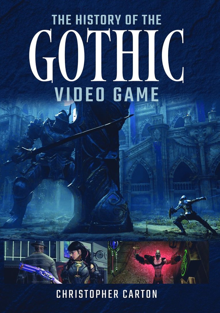 History of the Gothic Video Game