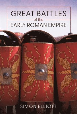 Great Battles of the Early Roman Empire 1