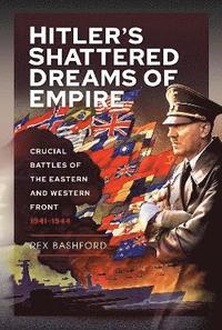 bokomslag Hitler s Shattered Dreams of Empire