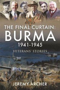 bokomslag The Final Curtain: Burma 1941-1945