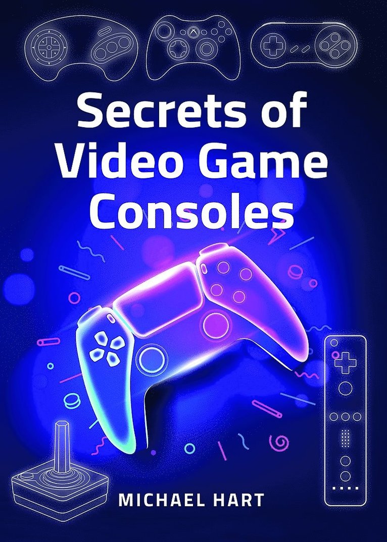 Secrets of Video Game Consoles
