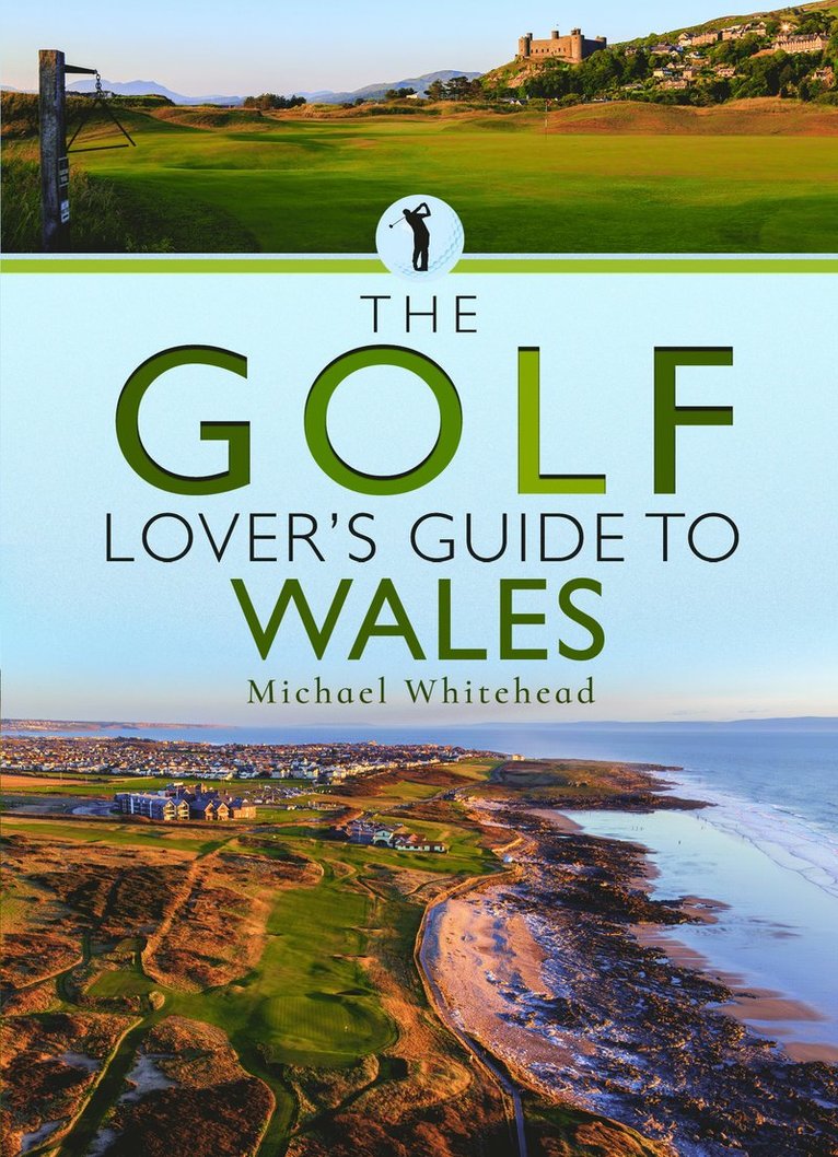 Golf Lover’s Guide to Wales