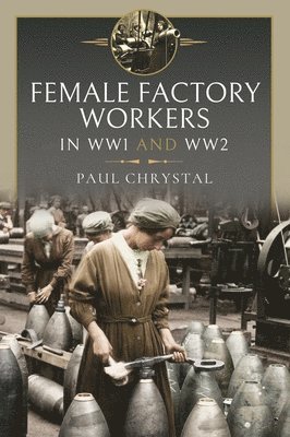 Women at Work in World Wars I and II 1