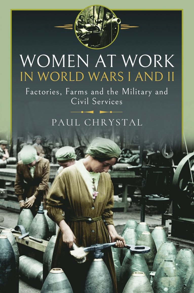 Women at Work in World Wars I and II 1