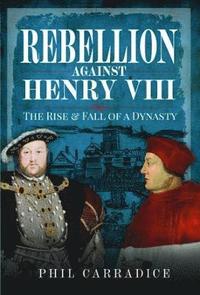 bokomslag Rebellion Against Henry VIII