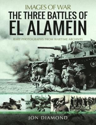 bokomslag The Three Battles of El Alamein