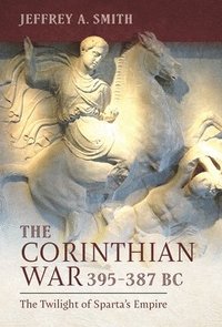 bokomslag The Corinthian War, 395387 BC