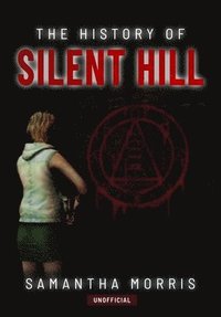 bokomslag History of Silent Hill