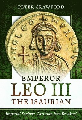 bokomslag Emperor Leo III the Isaurian