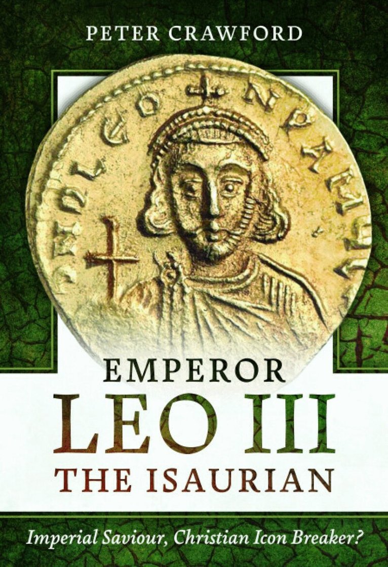 Peter Crawford - Emperor Leo III the Isaurian, Häftad